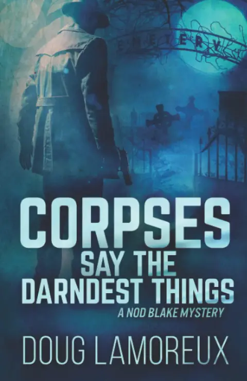 Cover of Corpses Say the Darndest Things