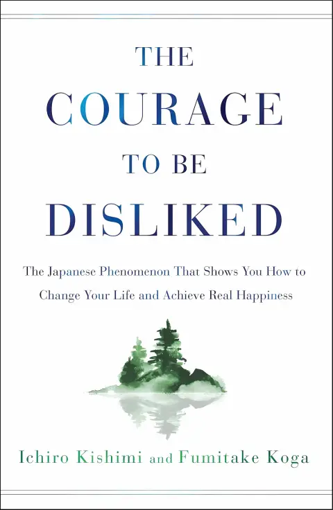 Cover of Courage to Be Disliked