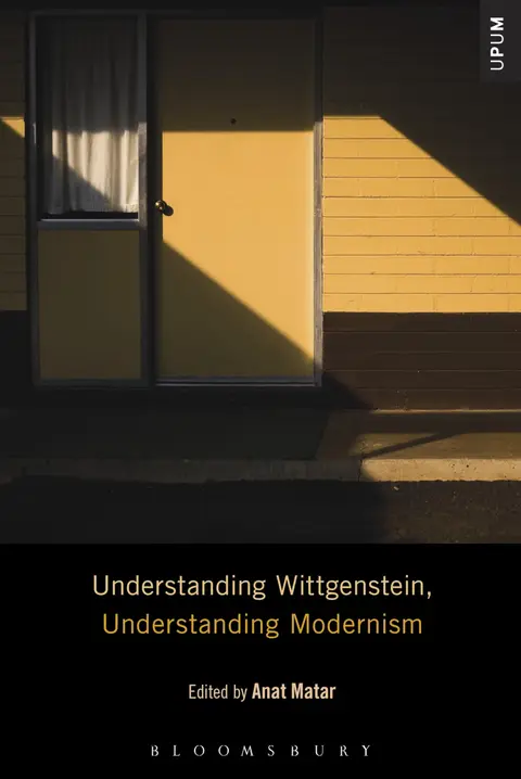 Cover of Understanding Wittgenstein, Understanding Modernism