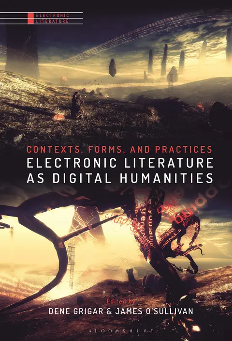 Cover of Electronic Literature as Digital Humanities