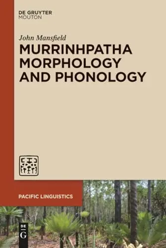 Cover of Murrinhpatha Morphology and Phonology