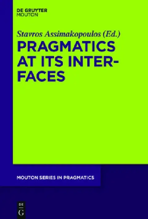 Cover of Pragmatics at Its Interfaces