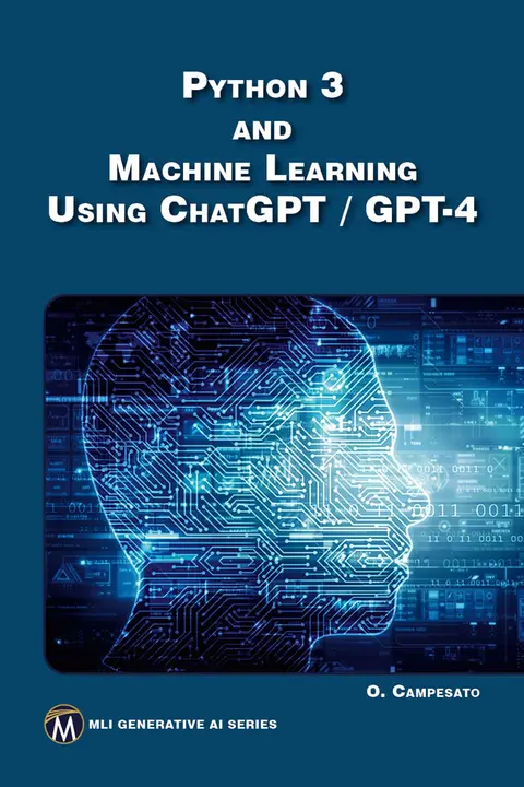 Cover of Python 3 and Machine Learning Using ChatGPT / GPT-4