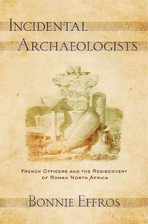 Cover of Incidental Archaeologists