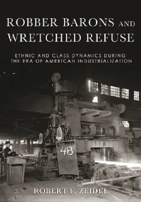 Cover of Robber Barons and Wretched Refuse