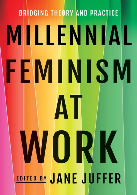 Cover of Millennial Feminism at Work