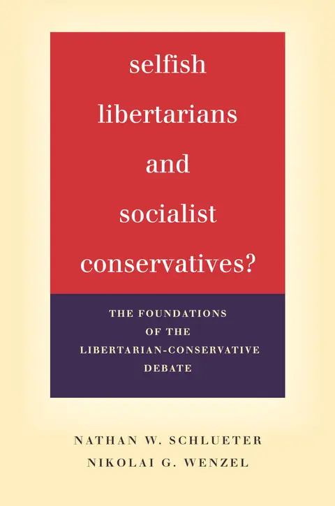 Cover of Selfish Libertarians and Socialist Conservatives?