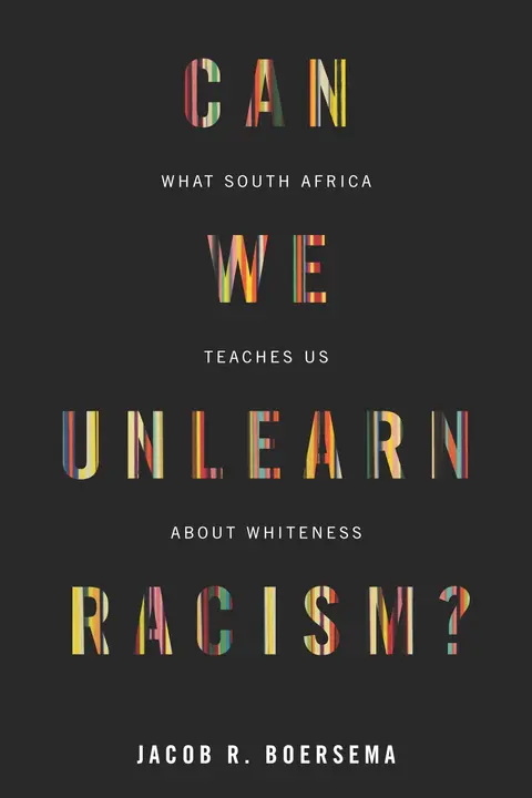 Cover of Can We Unlearn Racism?