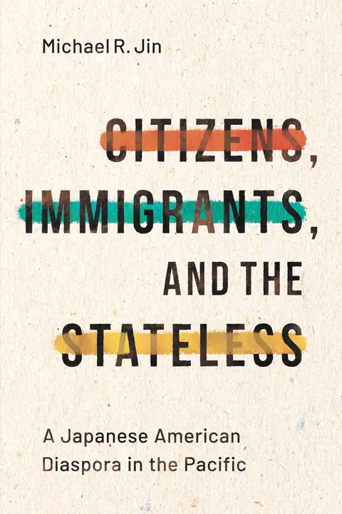 Cover of Citizens, Immigrants, and the Stateless