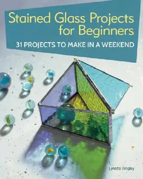 Cover of Stained Glass Projects for Beginners