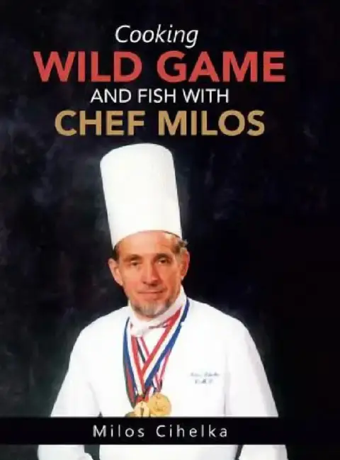 Cover of Cooking Wild Game and Fish with Chef Milos