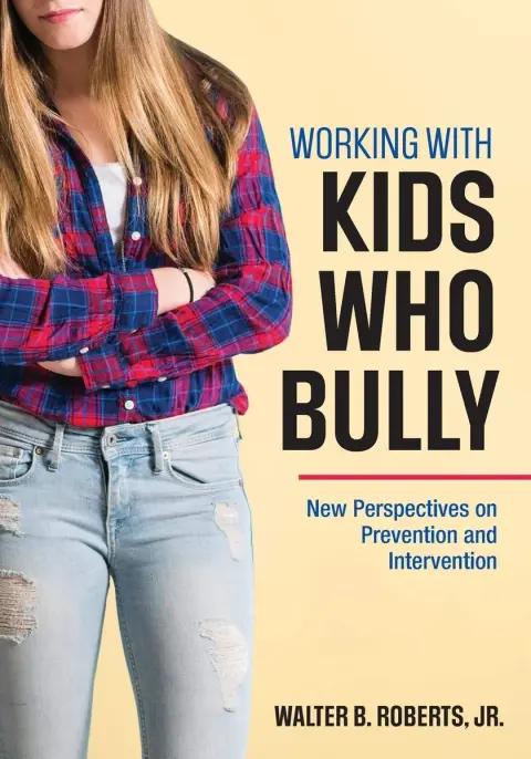 Cover of Working with Kids Who Bully