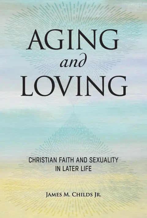 Cover of Aging and Loving
