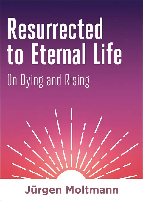 Cover of Resurrected to Eternal Life