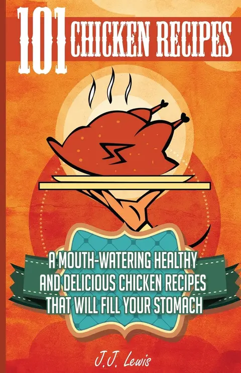 Cover of 101 Chicken Recipes