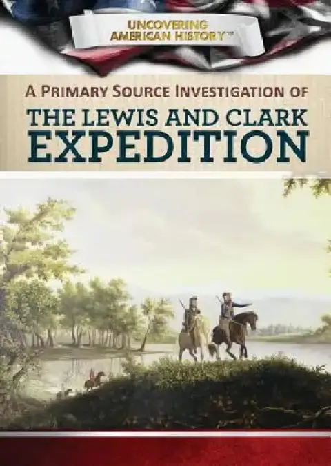 Cover of A Primary Source Investigation of the Lewis and Clark Expedition