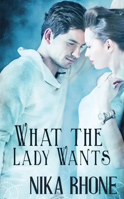 Cover of What the Lady Wants