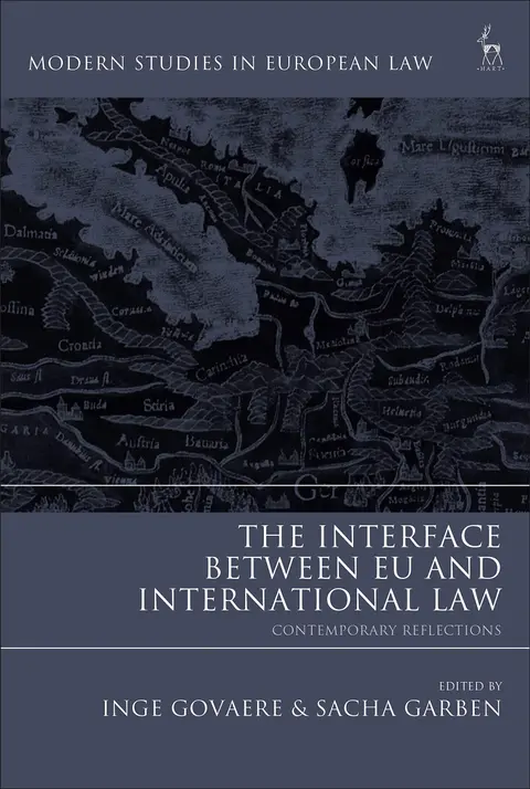Cover of The Interface Between EU and International Law
