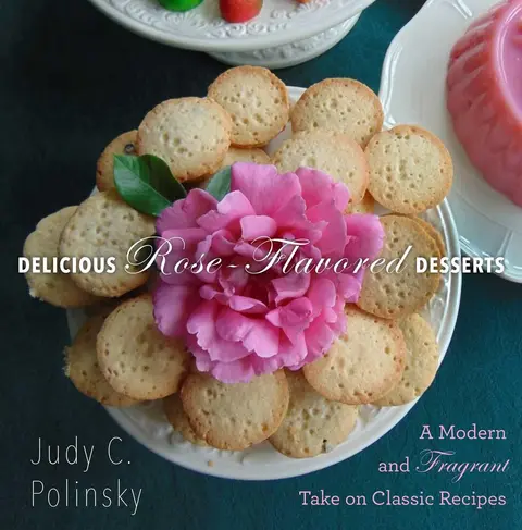 Cover of Delicious Rose-Flavored Desserts