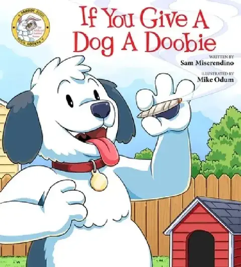 Cover of If You Give a Dog a Doobie