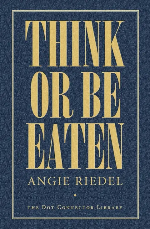 Cover of Think or Be Eaten