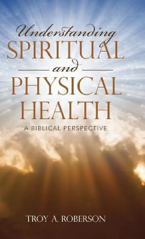 Cover of Understanding Spiritual and Physical Health