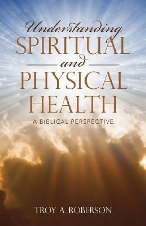Cover of Understanding Spiritual and Physical Health