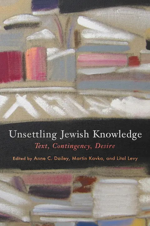 Cover of Unsettling Jewish Knowledge