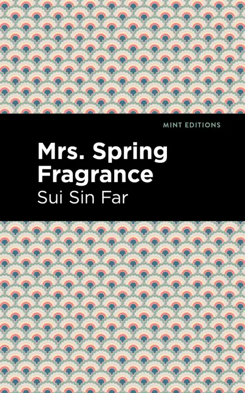 Cover of Mrs. Spring Fragrance (Mint Editions (Voices from API))