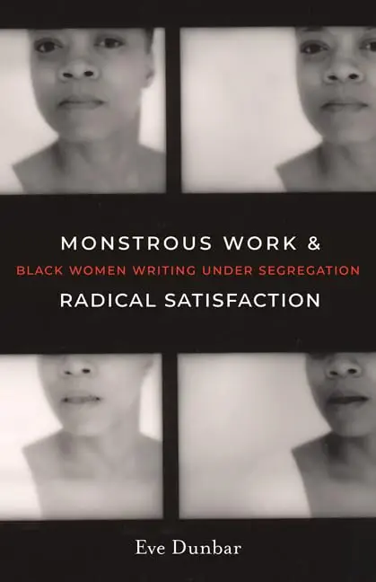 Cover of Monstrous Work and Radical Satisfaction