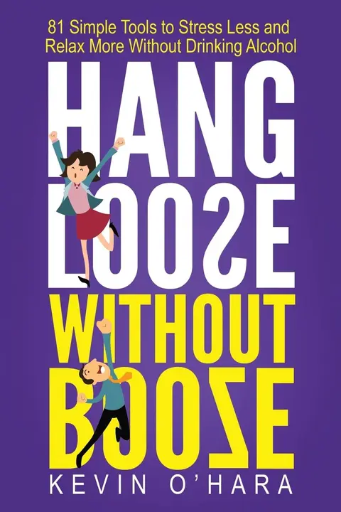 Cover of Hang Loose Without Booze