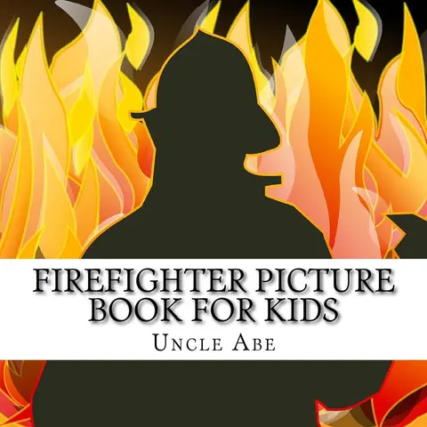 Cover of Firefighter Picture Book for Kids