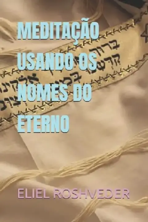 Cover of Meditação Usando OS Nomes Do Eterno