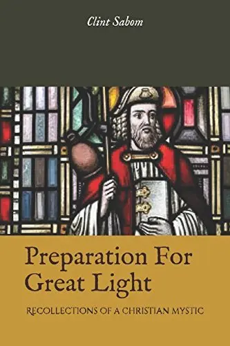 Cover of Preparation for Great Light