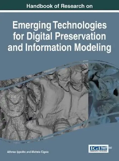Cover of Handbook of Research on Emerging Technologies for Digital Preservation and Information Modeling
