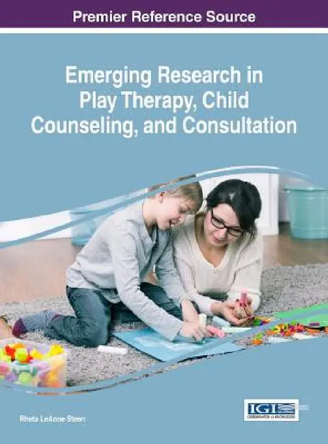Cover of Emerging Research in Play Therapy, Child Counseling, and Consultation