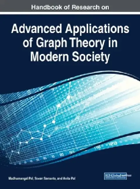 Cover of Handbook of Research on Advanced Applications of Graph Theory in Modern Society