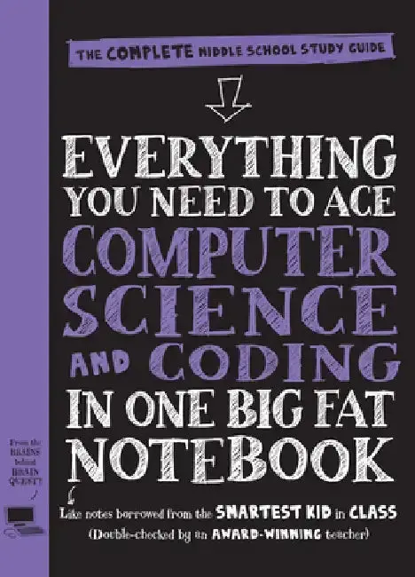 Cover of Everything You Need to Ace Computer Science and Coding in One Big Fat Notebook