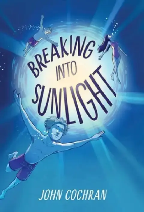Cover of Breaking Into Sunlight