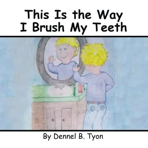 Cover of This Is the Way I Brush My Teeth