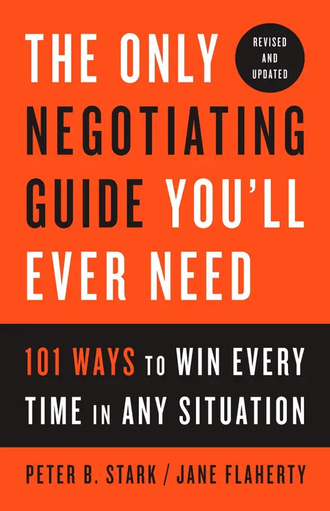 Cover of The Only Negotiating Guide You'll Ever Need, Revised and Updated