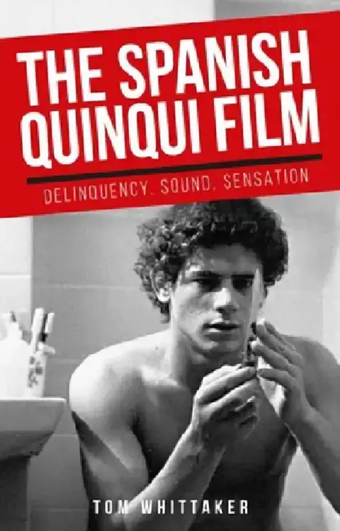 Cover of The Spanish Quinqui Film
