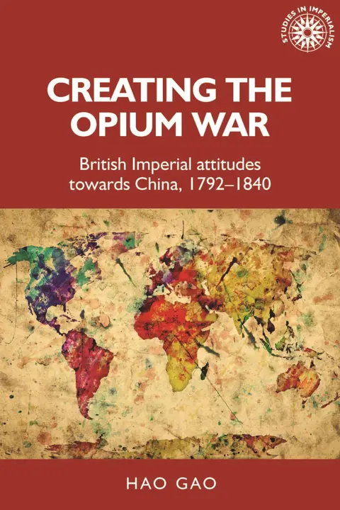 Cover of Creating the Opium War