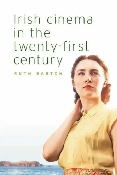 Cover of Irish Cinema in the Twenty-First Century