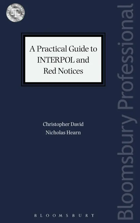 Cover of A Practical Guide to Interpol and Red Notices