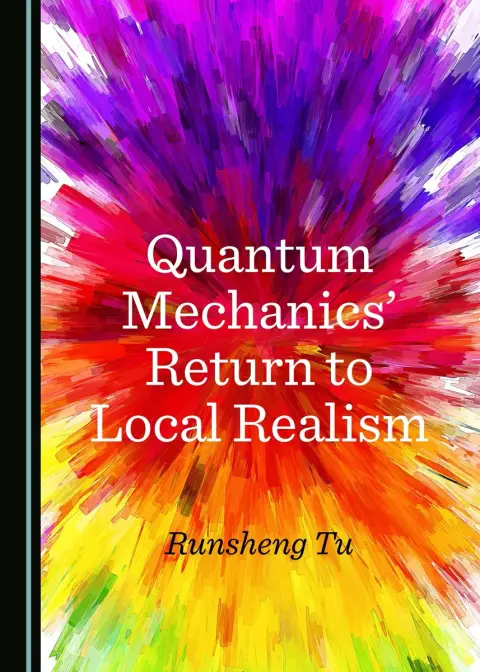 Cover of Quantum Mechanics’ Return to Local Realism