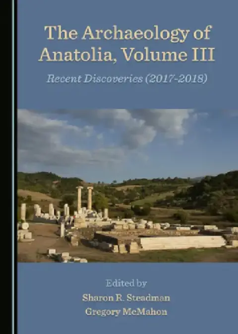 Cover of The Archaeology of Anatolia, Volume III