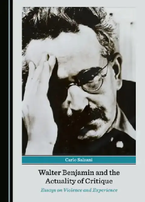 Cover of Walter Benjamin and the Actuality of Critique