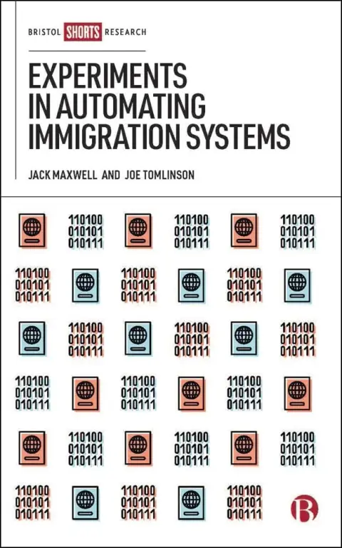 Cover of Experiments in Automating Immigration Systems