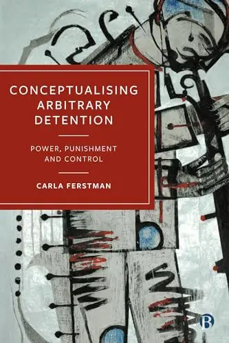 Cover of Conceptualising Arbitrary Detention